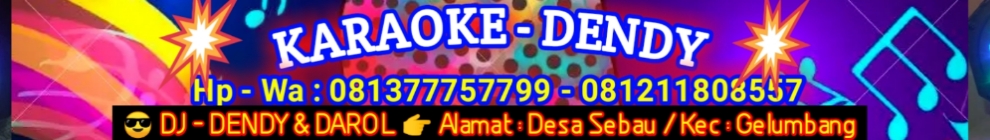 KARAOKE DENDY